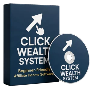 Click Wealth System™ – Beginner-Friendly Affiliate Income Software